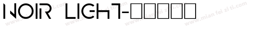 Noir Light字体转换